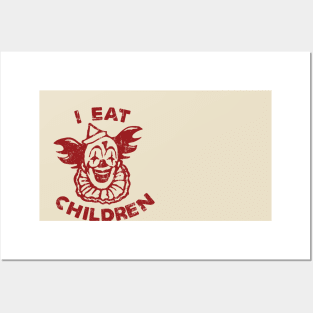 I Eat Children Posters and Art